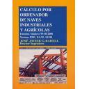 Cálculo de estructuras - Cálculo por ordenador de naves industriales y agrícolas