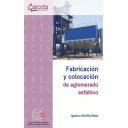 Carreteras - Fabricación y colocación de aglomerado asfáltico