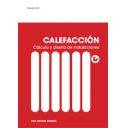 Climatización, calefacción, refrigeración y aire - Calefacción.Cálculo y diseño de instalaciones