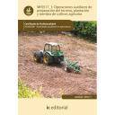 Cultivos Industriales - Operaciones auxiliares de preparación del terreno, plantación y siembra de cultivos agrícolas
