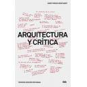 Escritos y conversaciones
 - Arquitectura y crítica 