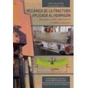 Estructuras de hormigón - Mecánica de la fractura aplicada al hormigón. Conceptos, análisis experimental y modelos numéricos 