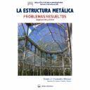 Estructuras metálicas - La Estructura metalica.Problemas Resueltos Según el CTE y el EC3