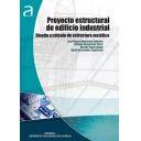 Estructuras metálicas - Proyecto estructural de edificio industrial. Diseño y cálculo de estructuras metálica