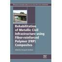 Estructuras metálicas - Rehabilitation of Metallic Civil Infrastructure Using Fiber Reinforced Polymer (Frp) Composites: Types Properties and Testing Methods 