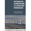 Ferrocarriles - Sistemas de alimentación a la tracción ferroviaria.