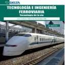 Ferrocarriles - Tecnología e Ingenieria ferroviaria.Tecnología de la vía