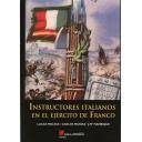 Guerra civil española
 - Instructores Italianos en el Ejército de Franco