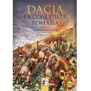 Hechos y batallas cruciales
 - Dacia - La Conquista Romana