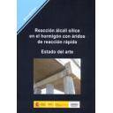 Hormigón armado
 - Reacción álcali sílice en el hormigón con áridos de reacción rápida. Estado del arte