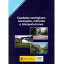 Ingeniería de ríos - Caudales ecológicos: conceptos, métodos e interpretaciones