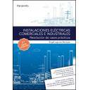 Instalaciones eléctricas de baja tensión - Instalaciones eléctricas comerciales e industriales. Resolución de casos prácticos 7.ª edición 2017