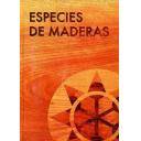 Madera
 - Especies de maderas para construcción, carpintería y mobiliario