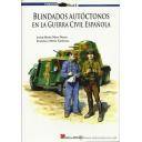 Medios blindados
 - Blindados autóctonos en la Guerra de España