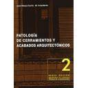 Patología y rehabilitación - Patología de cerramientos y acabados arquitectónicos 