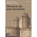 Patrimonio arquitectónico - Historia de una fortaleza