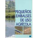 Presas - Pequeños embalses de uso agricola