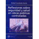 Prevención y seguridad e higiene - Reflexiones sobre seguridad y salud en obras públicas contratadas 