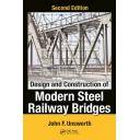 Puentes y pasarelas - Design and Construction of Modern Steel Railway Bridges