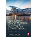 Puentes y pasarelas - Finite Element Analysis and Design of Steel and Steel–Concrete Composite Bridges