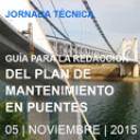 Puentes y pasarelas - Guía para la redacción del plan de mantenimiento en puentes