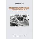 Puentes y pasarelas - PUENTES-ARCO DE GABRIEL REBOLLO CANALES, PIONERO DEL HORMIGÓN ARMADO DE FINALES DEL SIGLO XIX A PRINCIPIOS DEL XX