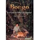 Relatos de caza
 - Bongo. La Caza en África Ecuatorial