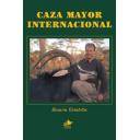 Relatos de caza
 - Caza Mayor Internacional