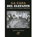 Relatos de caza
 - La Caza del Elefante en Africa Ecuatorial Oriental