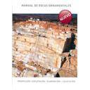 Rocas y minerales
 - Manual de rocas ornamentales : prospección, explotación, elaboración y colocación 