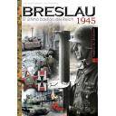 Segunda guerra mundial
 - Breslau 1945 El último bastión del Reich 