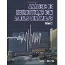 Teoría de estructuras - Analisis de Estructuras con Cargas Dinamicas Tomo 02:Sistemas de multiples grados de libertad