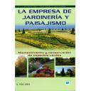 Teoría de los jardines
 - La empresa de jardinería y paisajismo