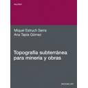 Topografía
 - Topografía subterránea para minería y obra