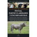 Toros y Tauromaquia - Guía de campo del toro de lidia. Pintas,particularidades y encornaduras