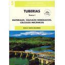 Tuberías - Tuberías. Tomo 1. Materiales, cálculos hidráulicos, cálculos mecánicos