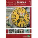 Túneles y obras subterráneas - Manual de túneles y obras subterráneas. 2 volumenes