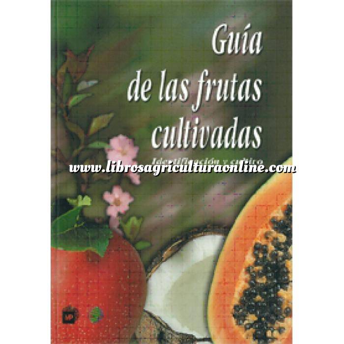 Imagen Fruticultura Guía de las frutas cultivadas 