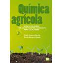 Fertilizantes - Química agrícola. Química del suelo y de los nutrientes esenciales para las plantas