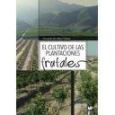 Fruticultura - El cultivo de las plantaciones frutales