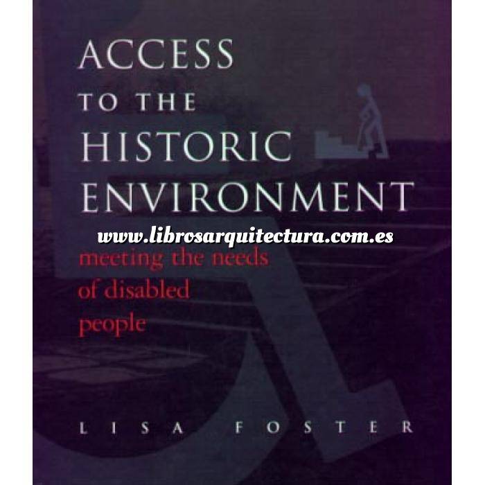 Imagen Accesibilidad y barreras arquitectónicas
 Access to the historic environment meeting the needs of disabled people