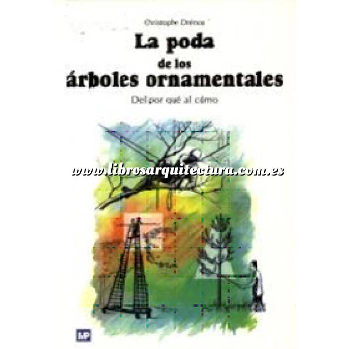 Imagen Árboles y arbustos
 La poda de los árboles ornamentales