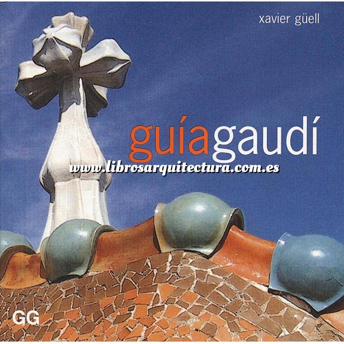 Imagen Arquitectos españoles
 Guía Gaudí