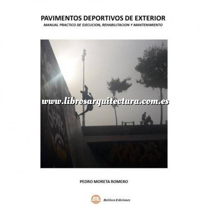 Imagen Arquitectura deportiva
 Pavimentos Deportivos de exterior. Manual Práctico de Ejecución, Rehabilitación y Mantenimiento