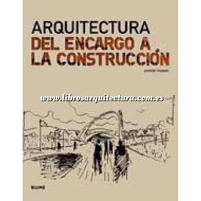 Imagen Arquitectura siglo XX
 Arquitectura,del encargo a la construcción