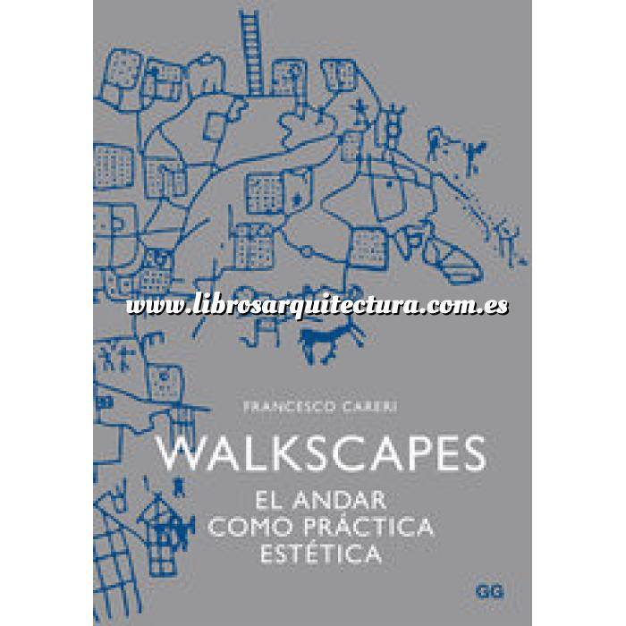 Imagen Escritos y conversaciones Walkscapes. El andar como práctica estética