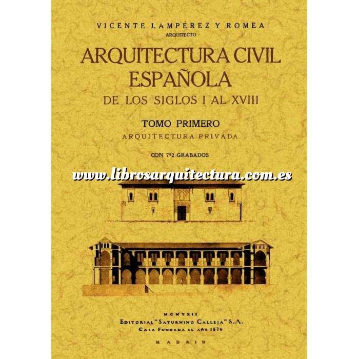 Imagen Historia antigua
 Arquitectura civil Española de los siglo I al XVIII 