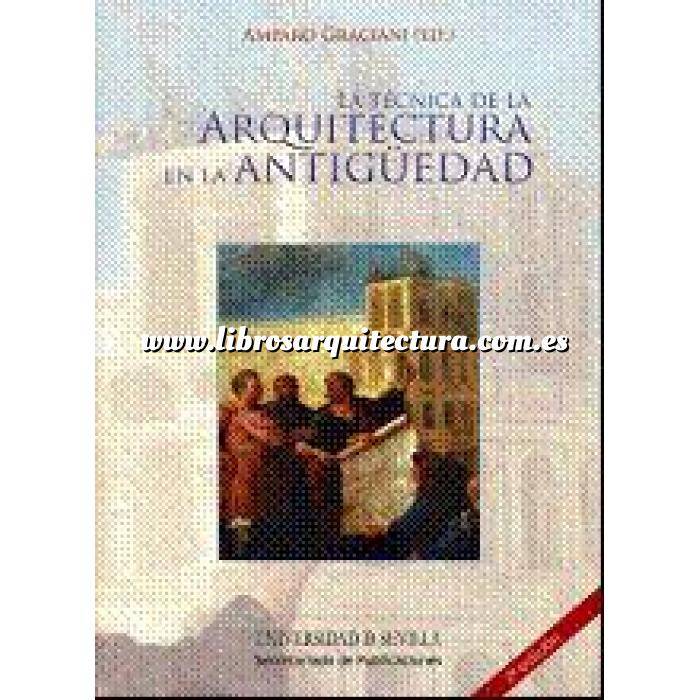 Imagen Historia antigua
 La técnica de la arquitectura en la Antigüedad