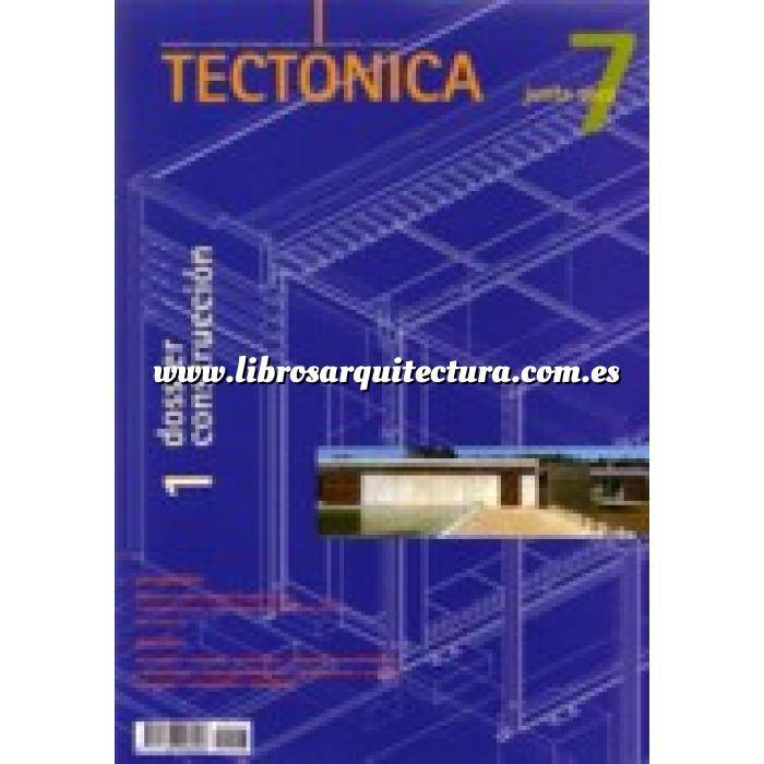 Imagen Tectónica Revista Tectónica Nº  07. Junta seca. Dossier construcción 1