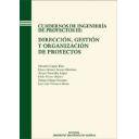 Arquitectura industrial, fábricas y naves industri - Cuadernos de Ingeniería de proyectos III.Dirección,gestión y organización de proyectos